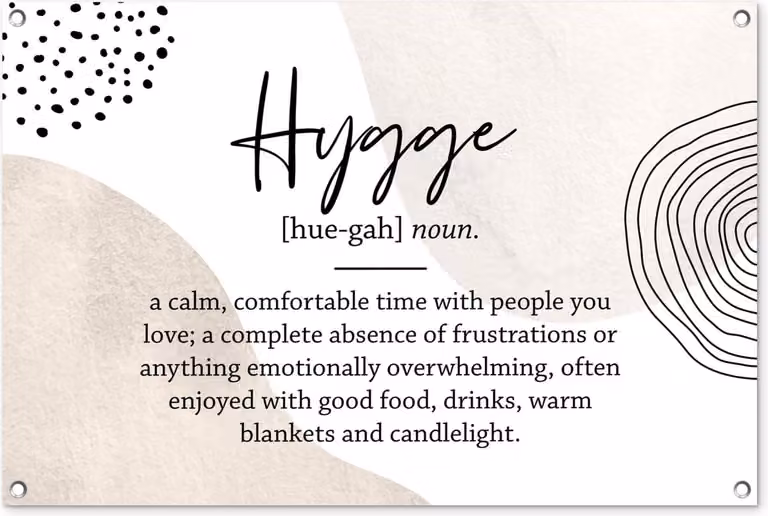 Tuinposter Hygge Quote - Tuindecoratie voor buiten - B: 90 cm, H: 60 cm